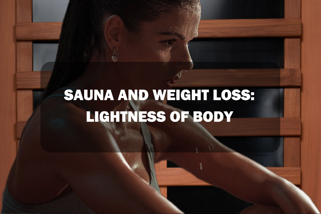 SAUNA AND WEIGHT LOSS:LIGHTNESS OF BODY